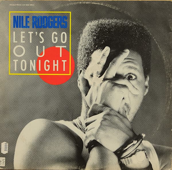 Nile Rodgers - Let's Go Out Tonight