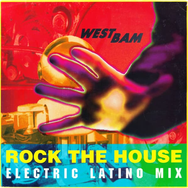 WestBam - Rock The House (Electric Latino Mix)