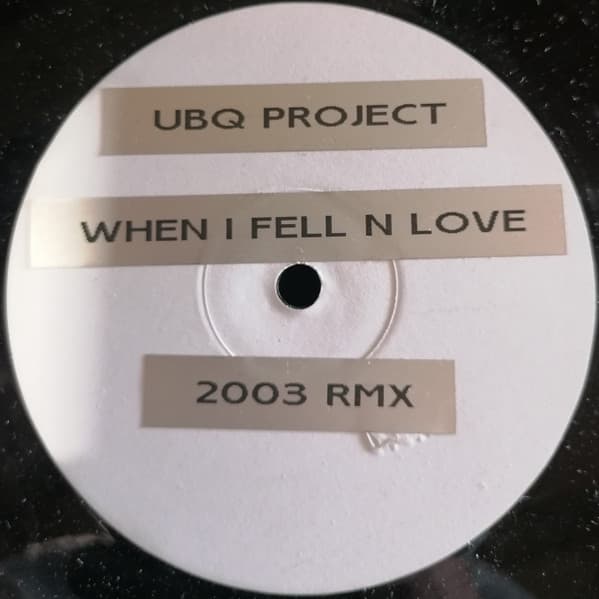 UBQ Project - When I Fell In Love (2003 Remix)