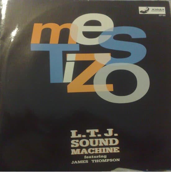 LTJ Sound Machine Featuring James Thompson (6) - Mestizo