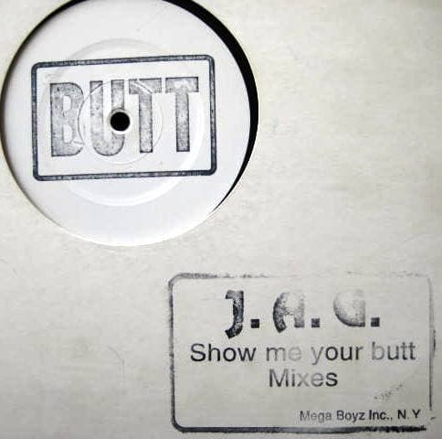 JAG - Show Me Your Butt (Mixes)