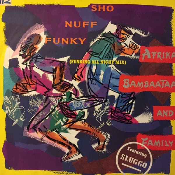 Afrika Bambaataa & Family - Sho Nuff Funky (Funking All Night Mix)