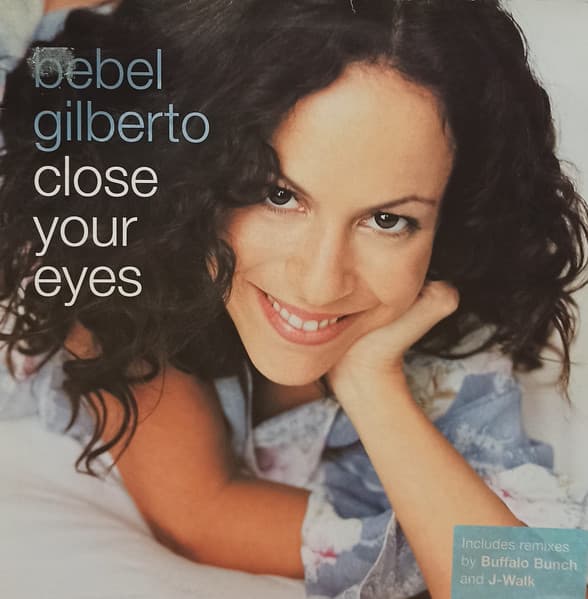 Bebel Gilberto - Close Your Eyes