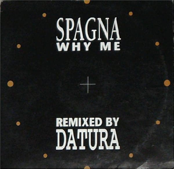 Ivana Spagna - Why Me (Remixed By Datura)