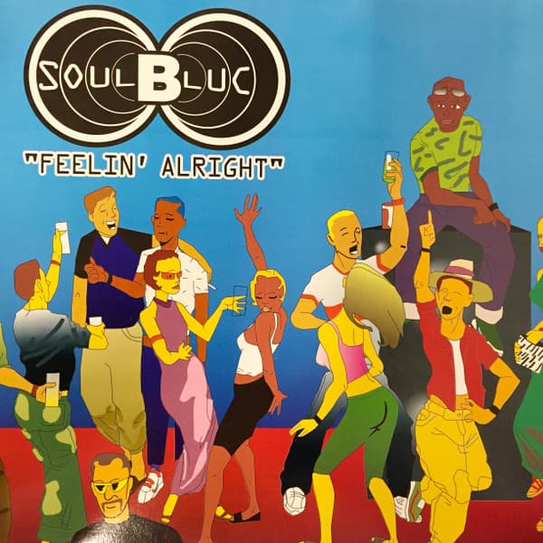 Soul "B" Luc - Feelin' Alright