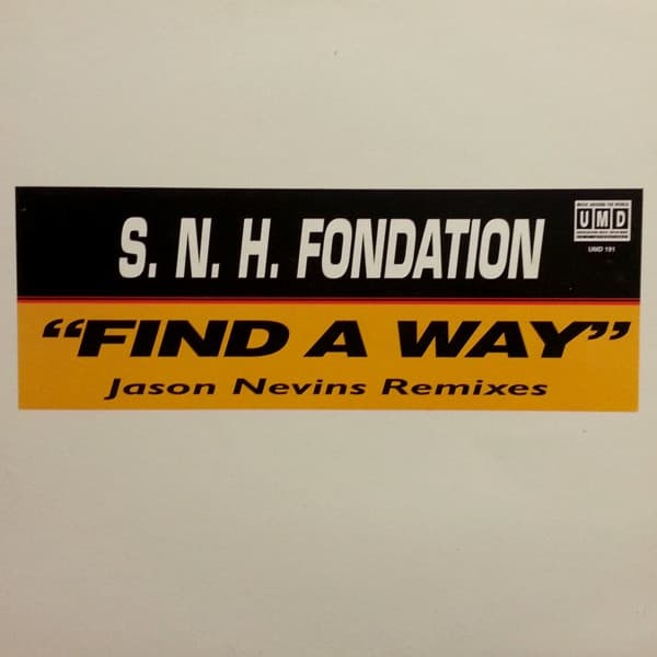 S.N.H. Foundation - Find A Way (Jason Nevins Remixes)