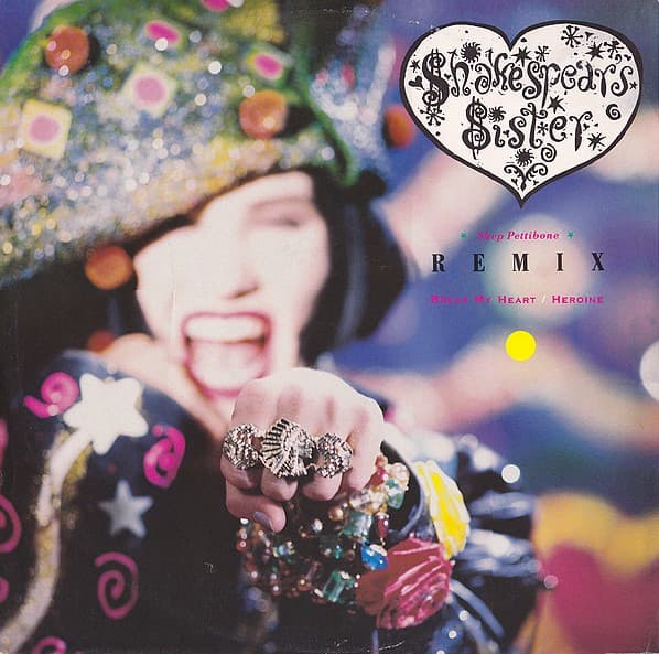 Shakespear's Sister - Break My Heart / Heroine