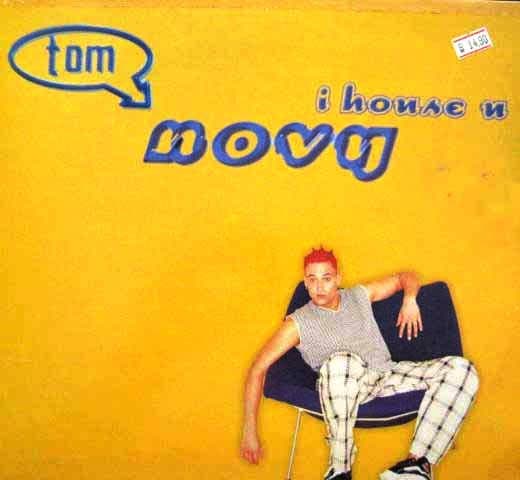 Tom Novy - I House U