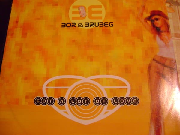 Bor & Brubeg - Got A Lot Of Love