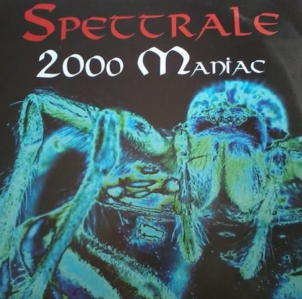 Spettrale - 2000 Maniac