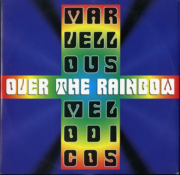 Marvellous Melodicos - Over The Rainbow