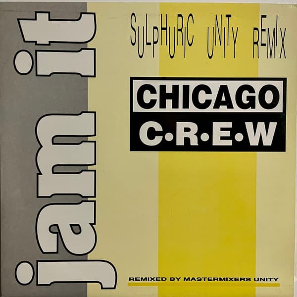 Chicago Crew - Jam It