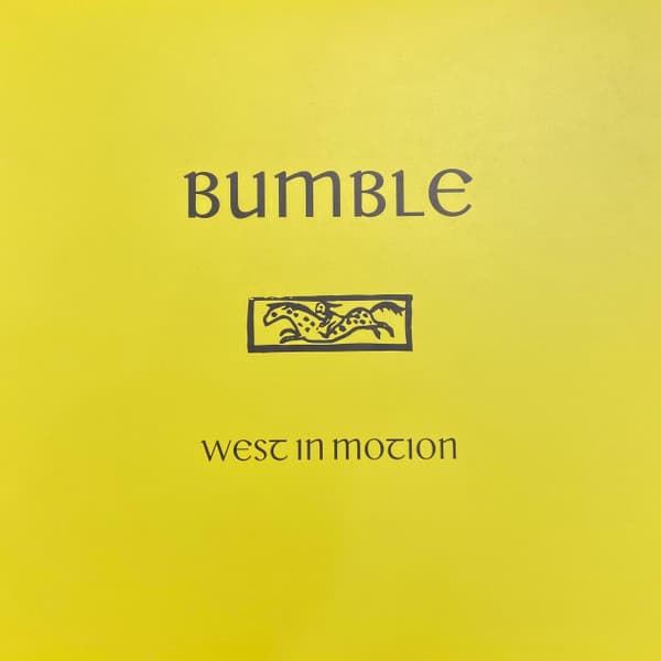 Bumble - West In Motion