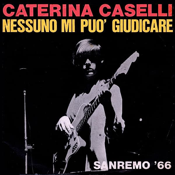 Caterina Caselli - Nessuno Mi Può Giudicare