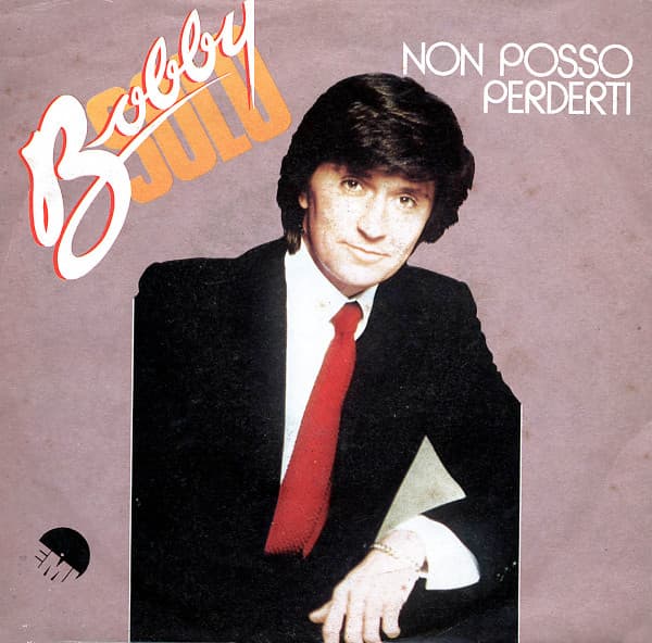 Bobby Solo - Non Posso Perderti