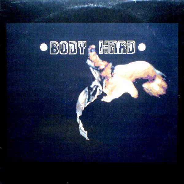 Body Hard - Screaming In The Dark