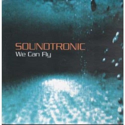 Soundtronic - We Can Fly