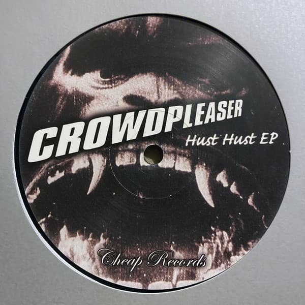 Crowdpleaser - Hust Hust Ep