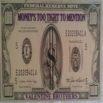 The Valentine Brothers - Money's Too Tight To Mention