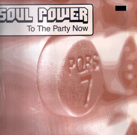 Soul Power (2) - To The Party Now