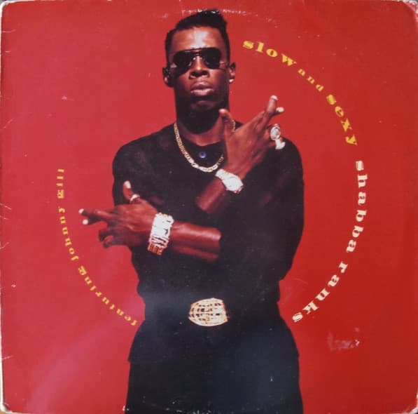 Shabba Ranks - Slow And Sexy
