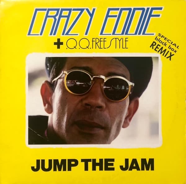 Crazy Eddie + Q.Q. Freestyle - Jump The Jam
