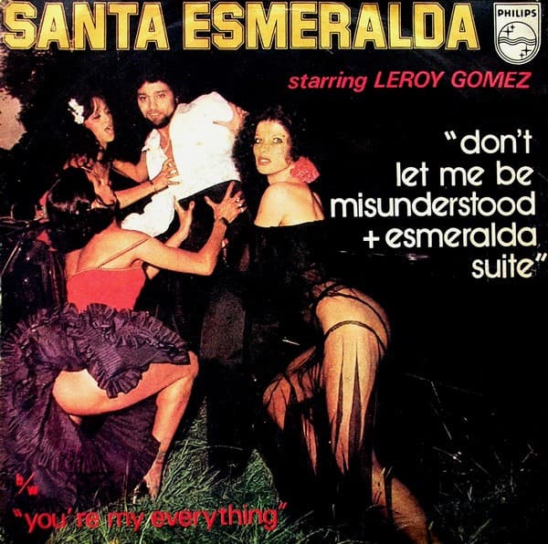 Santa Esmeralda Starring Leroy Gomez - Don't Let Me Be Misunderstood + Esmeralda Suite