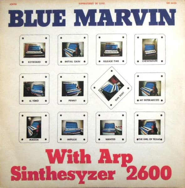 Blue Marvin - With Arp Sinthesyzer 2600
