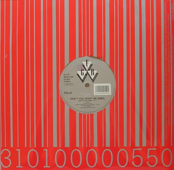 Felix - Don't You Want Me (Rmx)