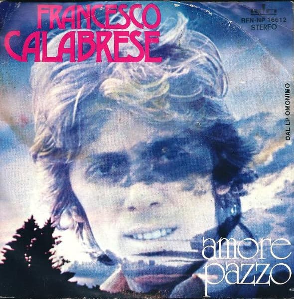 Francesco Calabrese - Amore Pazzo