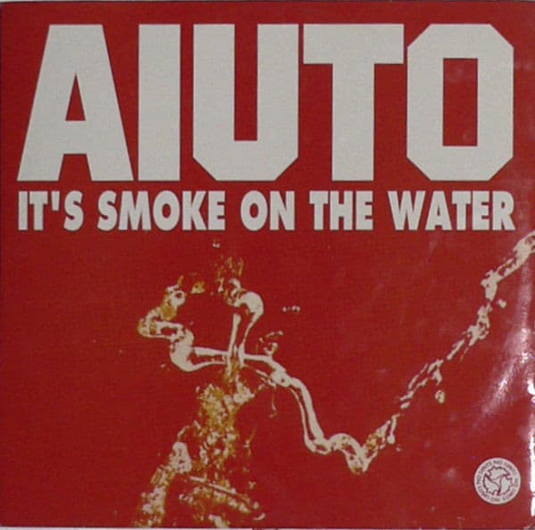 Aiuto - It's Smoke On The Water