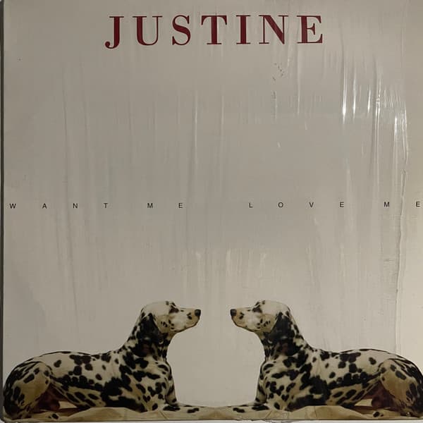 Justine - Want Me, Love Me