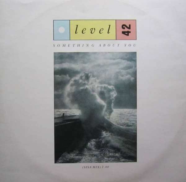 Level 42 - Something About You (Sisa Mix)