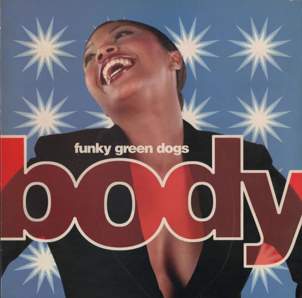 Funky Green Dogs - Body