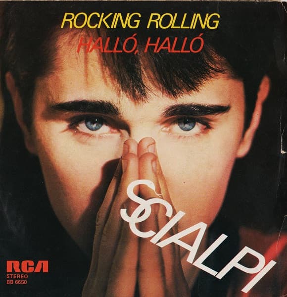 Scialpi - Rocking Rolling / Halló, Halló