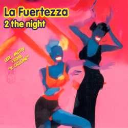 La Fuertezza - 2 The Night